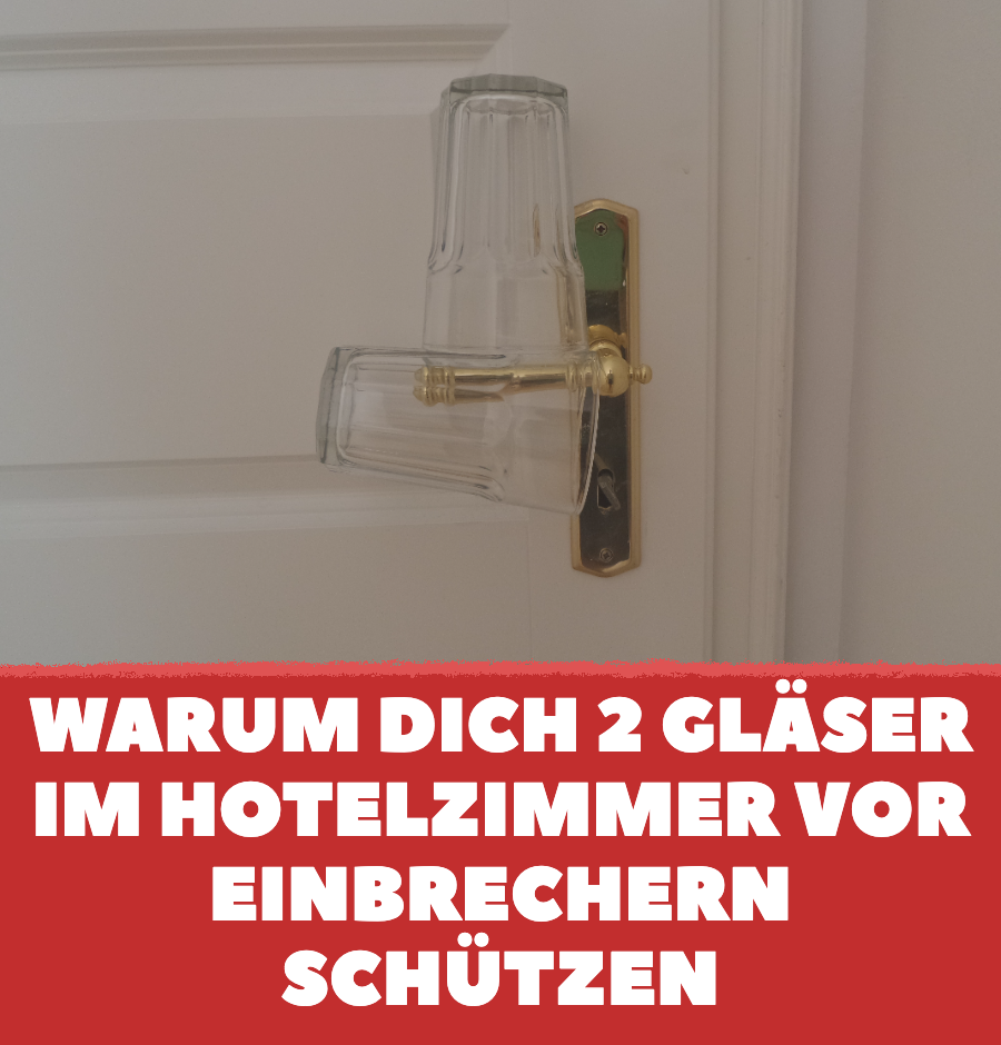 Mit 2 Handgriffen sicherst du dein Hotelzimmer vor Einbrechern