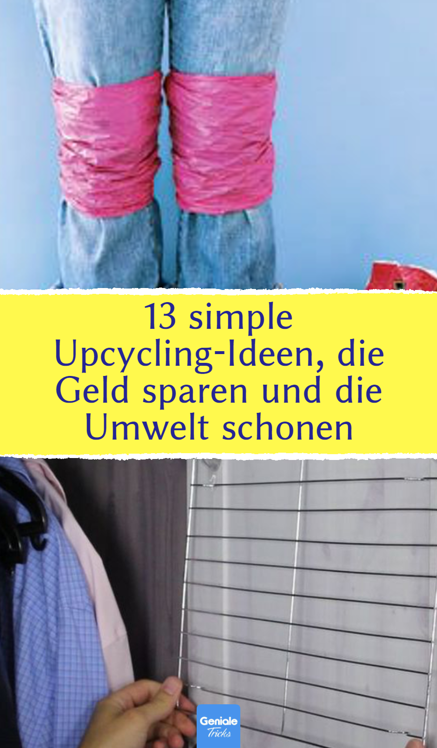 13 simple und praktische Upcycling-Ideen